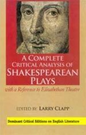 A Complete Critical Analysis of Shakespearean Plays