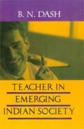 Teacher in Emerging Indian Society