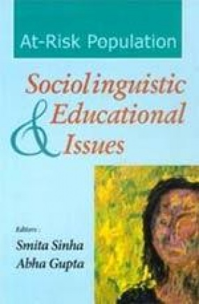 At-Risk Population: Sociolinguistic and Educational Issues