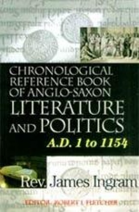 Chronological Reference Book of Anglo-Saxon Literature and Politics (In 2 Volumes)