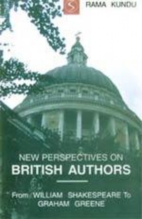 New Perspectives on British Authors: From William Shakespeare to Graham Greene