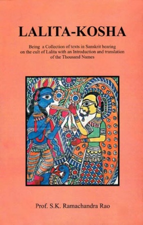 Lalita-Kosha: Being a Collection of Texts in Sanskrit Bearing on the Cult of Lalita