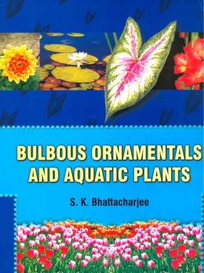 Bulbous Ornamentals and Aquatic Plants