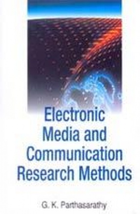 Electronic Media and Communication Research Methods