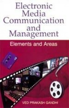 Electronic Media Communication and Management: Elements and Areas