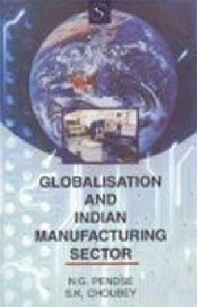 Globalisation and Indian Manufacturing Sector