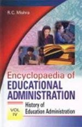Encyclopaedia of Educational Administration (In 4 Volumes)