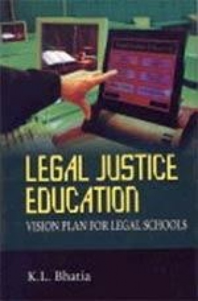 Legal Justice Education: Vision Plan for Legal Schools