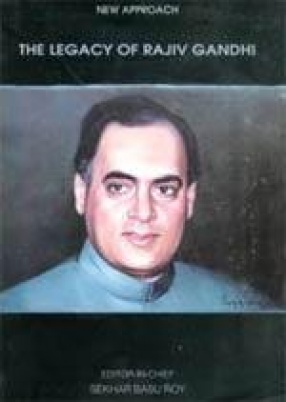 The Legacy of Rajiv Gandhi