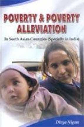 Poverty & Poverty Alleviation: In South Asian Countries (Specially in India)