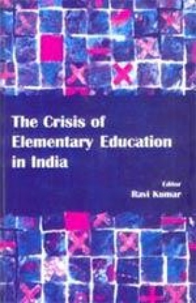 The Crisis of Elementary Education in India