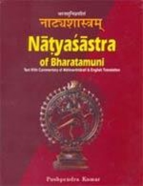 Natyasastra of Bhartamuni: Text with Commentary of Abhinavbharati & English Translation (In 3 Volumes)