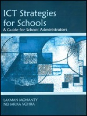 ICT Strategies for Schools: A Guide for School Administrators