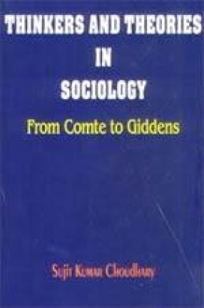 Thinkers and Theories in Sociology: From Comte to Giddens