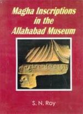 Magha Inscriptions in the Allahabad Museum