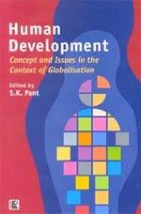 Human Development: Concept and Issues in the Context of Globalisation