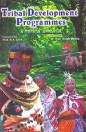 Tribal Development Programmes:  Critical Appraisal