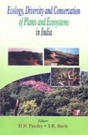 Ecology, Diversity and Conservation of Plants and Ecosystems in India