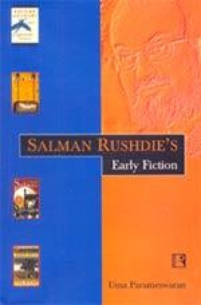 Salman Rushdie's Early Fiction