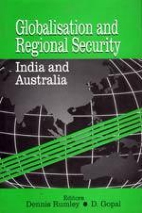 Globalisation and Regional Security: India and Australia