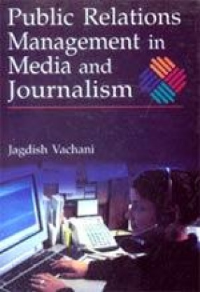 Public Relations Management in Media and Journalism