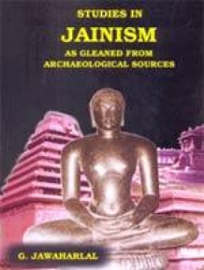 Studies in Jainism: As Gleaned from Archeological Sources