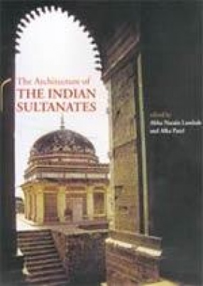 The Architecture of the Indian Sultanates