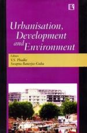 Urbanisation, Development and Environment