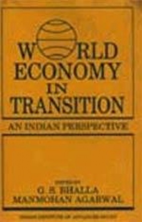 World Economy in Transition: An Indian Perspective