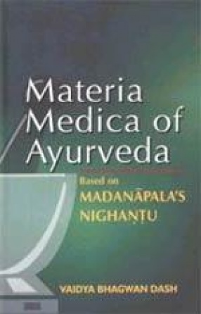 Materia Medica of Ayurveda: Based on Madanapal's Nighantu