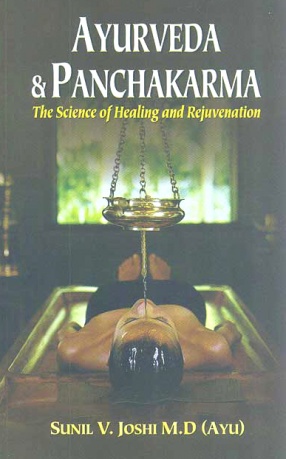 Ayurveda and Panchakarma: The Science of Healing and Rejuvenation