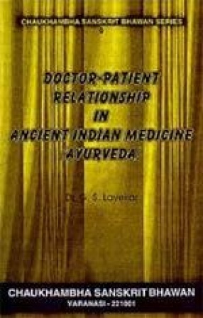Doctor-Patient Relationship in Ancient Indian Medicine (Ayurveda)
