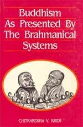Buddhism as Presented by The Brahmanical Systems