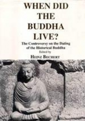 When Did the Buddha Live?