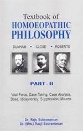 Textbook of Homoeopathic Philosophy (Part II)