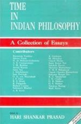 Time in Indian Philosophy: A Collection of Essays