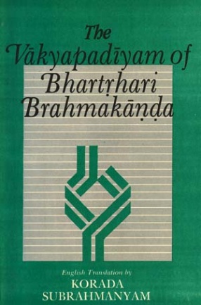 The Vakyapadiyam of Bhartrhari Brahmakanda