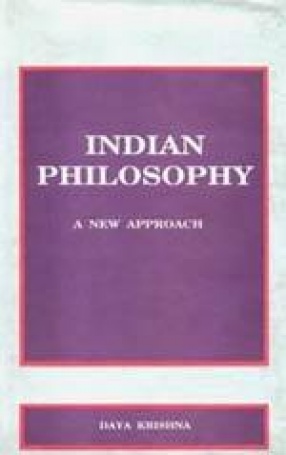 Indian Philosophy: A New Approach