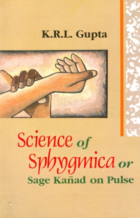 Science of Sphygmica (Pulse): Sage Kanada on Pulse
