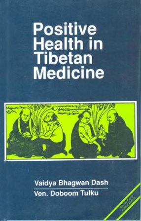 Positive Health in Tibetan Medicine