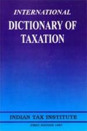 International Dictionary of Taxation