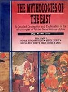 The Mythologies of the East (In 2 Volumes)