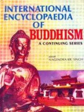 International Encyclopaedia of Buddhism (Volume 37 to 54)