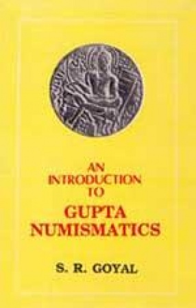 An Introduction to Gupta Numismatics