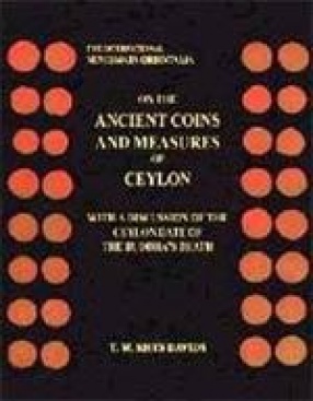 The International Numismata Orientalia: On the Ancient Coins Measures of Ceylon