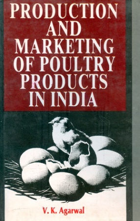 Production and Marketing of Poultry Products in India: A Case Study