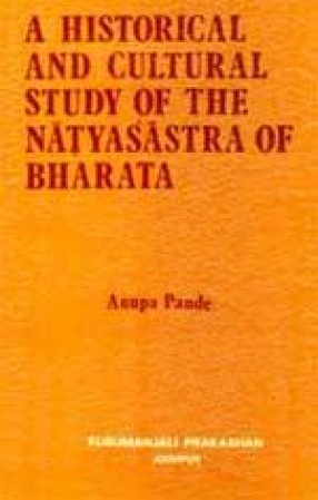 A Historical and Cultural Study of The Natyasastra of Bharata