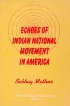 Echoes of Indian National Movement in America