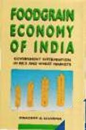 Foodgrain Economy of India: Government Intervention in Rice & Wheat Market