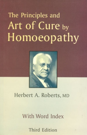 The Principles and Art of Cure by Homoeopathy